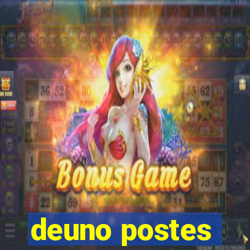 deuno postes